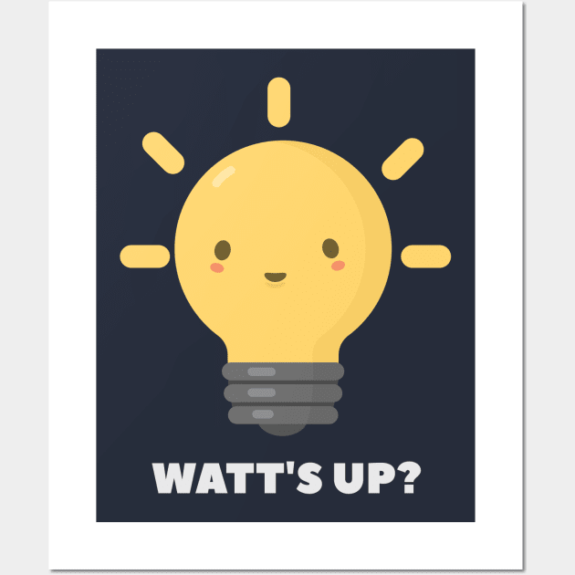 Funny Physics Electricity Watt Pun T-Shirt Wall Art by happinessinatee